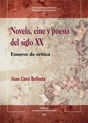 Portada de NOVELA, CINE Y POESÍA DEL SIGLO XX. Ensayos de crítica