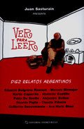 Portada de VER PARA LEER. Diez relatos argentinos