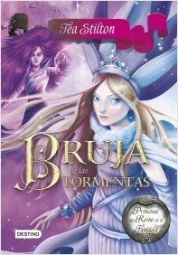 Portada de BRUJA DE LAS TORMENTAS. Princesas del Reino de la Fantasía 10