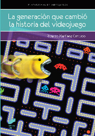 Portada de LA GENERACIÓN QUE CAMBIÓ LA HISTORIA DEL VIDEOJUEGO