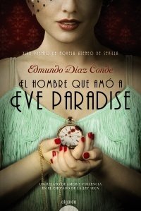 Portada de EL HOMBRE QUE AMÓ A EVE PARADISE