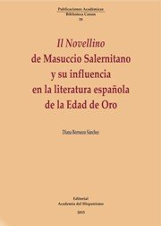 Portada de IL NOVELLINO DE MASUCCIO SALERNITANO Y su influencia en la literatura española de la Edad de Oro
