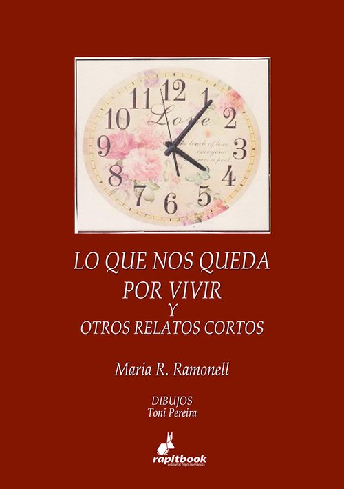 Portada de LO QUE NOS QUEDA POR VIVIR Y OTROS RELATOS CORTOS