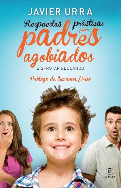 Portada de RESPUESTAS PRÁCTICAS PARA PADRES AGOBIADOS
